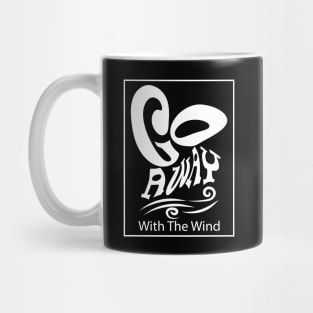 Go Away With The Wind Unisex White Mug